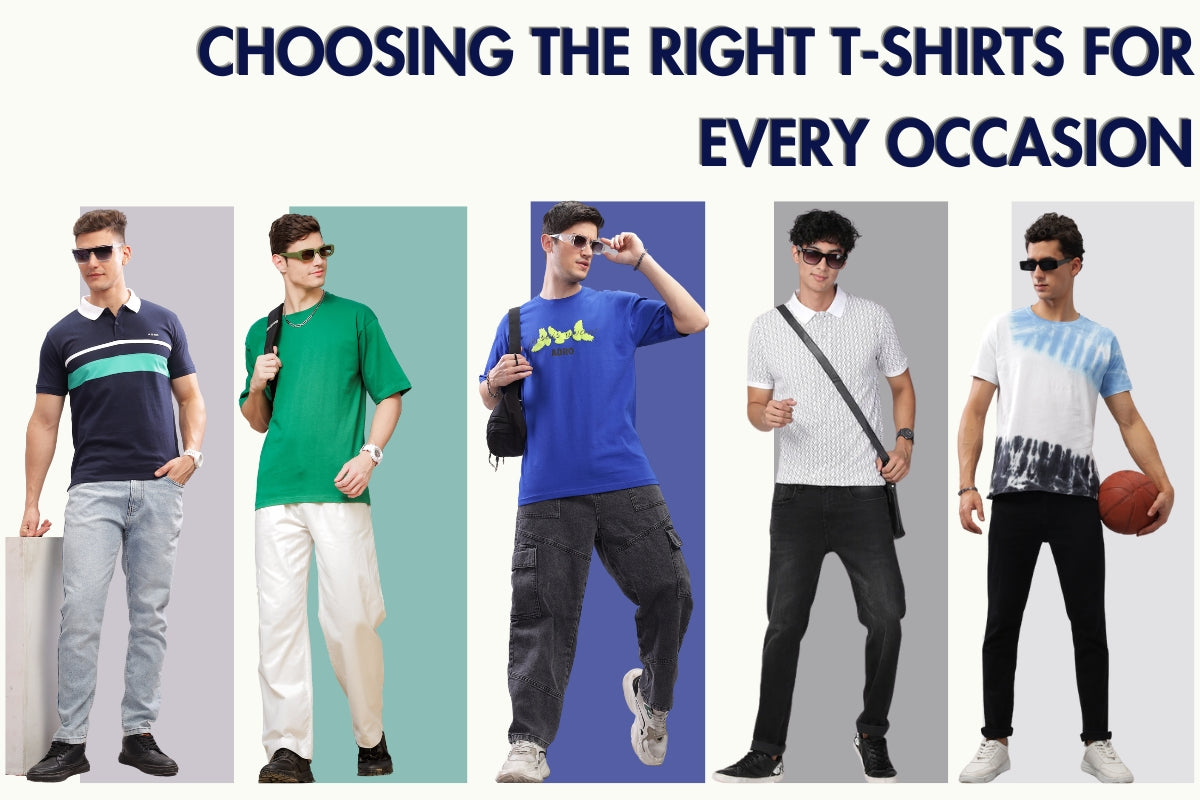 The Ultimate Guide: Choosing the Right T-shirts for Every Occasion